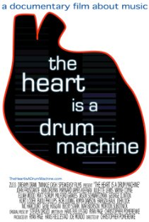 The Heart is a Drum Machine - Poster / Capa / Cartaz - Oficial 2