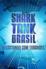 Shark Tank Brasil - Negociando com Tubarões (3ª Temporada) (Shark Tank Brasil - Negociando com Tubarões (3ª Temporada))