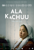 Ala Kachuu - Take and Run (Ala Kachuu)