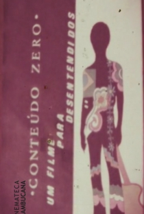 Conteúdo Zero: um Filme para Desentendidos - Poster / Capa / Cartaz - Oficial 1