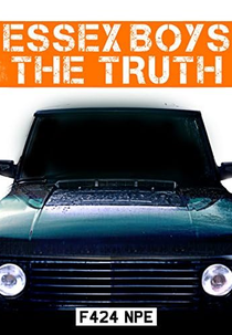 Essex Boys: A Verdade (Essex Boys: The Truth)