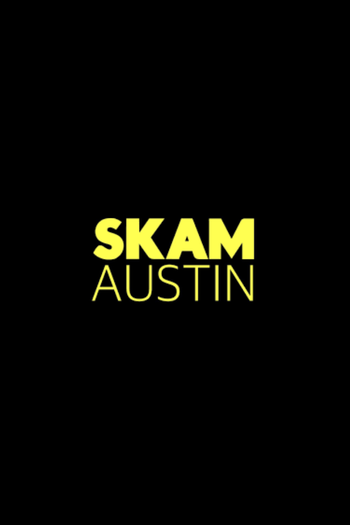 Poster de Franquia SKAM Austin (2018)
