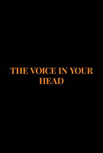 The Voice in Your Head - Poster / Capa / Cartaz - Oficial 1