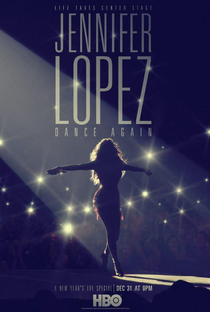 Jennifer Lopez: Dance Again - Poster / Capa / Cartaz - Oficial 2