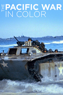 A Guerra do Pacífico a Cores - Poster / Capa / Cartaz - Oficial 1