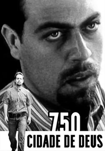 750: Cidade de Deus (750: Cidade de Deus)