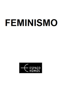 Feminismo (Espaço Húmus) (Feminismo (Espaço Húmus))
