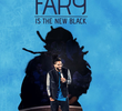 Fary is the New Black