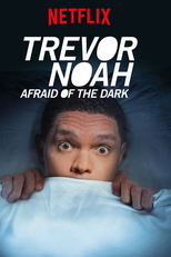 Trevor Noah: Afraid of the Dark (Trevor Noah: Afraid of the Dark)