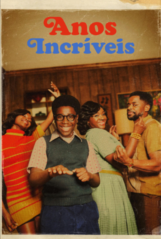 Poster 1 de Série Anos Incríveis (1ª Temporada) (2021)