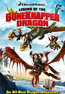 Dragões: A Lenda do Dragão Quebra-Ossos (Legend of the Boneknapper Dragon)