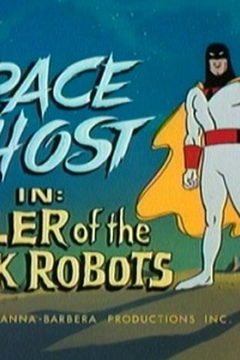 Ruler of the Rock Robots [Space Ghost]: episódio de 1966 - Filmow