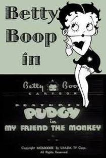 Betty Boop in My Friend the Monkey - Poster / Capa / Cartaz - Oficial 1