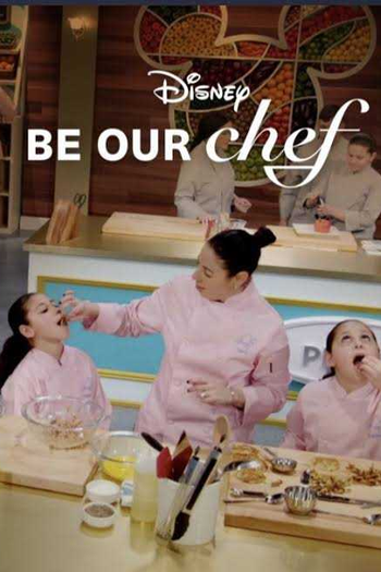 Poster de Série Be Our Chef (1ª Temporada) (2019)