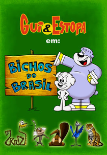 Gui e Estopa: Bichos do Brasil (Gui e Estopa: Bichos do Brasil)