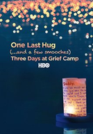 Último Abraço: Três Dias no Acampamento do Luto (One Last Hug: Three Days At Grief Camp)