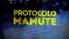Protocolo Mamute - TEASER #AECA2016