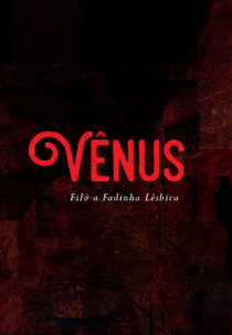 Vênus - Filó, a Fadinha Lésbica (Vênus - Filó, a Fadinha Lésbica)