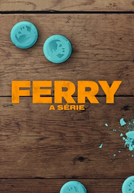 Ferry: A Série