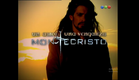 Montecristo - Entrada (TELEFE - Argentina 2006)