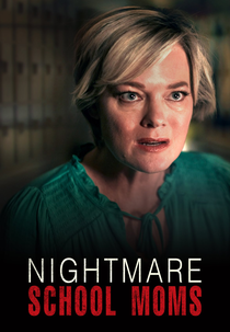 Mães Fora de Controle (Nightmare School Moms)