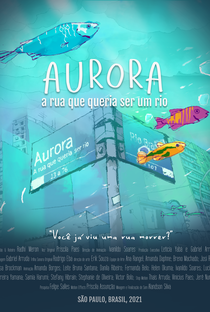 Aurora: A Rua que Queria Ser um Rio - Poster / Capa / Cartaz - Oficial 1