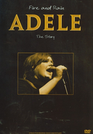 Adele - Fire And Rain: The Story Unauthorized Documentary