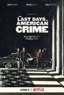 The Last Days of American Crime - Poster / Capa / Cartaz - Oficial 1