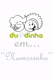Du & Dinha: Namorinho - Poster / Capa / Cartaz - Oficial 1