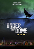 Under the Dome: Prisão Invisível (3ª Temporada)