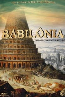Babilônia - Passado, Presente e Futuro - Poster / Capa / Cartaz - Oficial 1