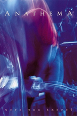 Anathema - Were You There? (Anathema - Were You There?)