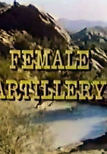 Artilharia Feminina (Female Artillery)