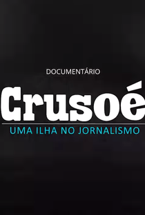 Crusoé: Uma ilha no Jornalismo - Poster / Capa / Cartaz - Oficial 1