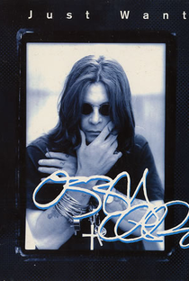 Ozzy Osbourne: I Just Want You - Poster / Capa / Cartaz - Oficial 1