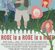 Rose is a Rose is a Rose