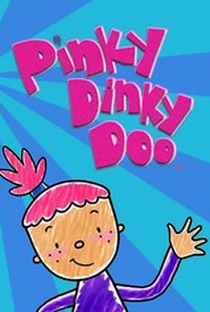 Pinky Dinky Doo - Poster / Capa / Cartaz - Oficial 1