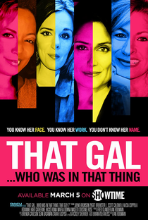 That Gal... Who Was In That Thing - Poster / Capa / Cartaz - Oficial 1