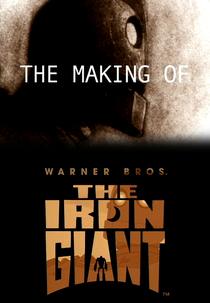 The Making of ‘The Iron Giant’ (The Making of ‘The Iron Giant’)