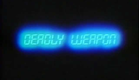 Deadly Weapon (1989) trailer Laserblast