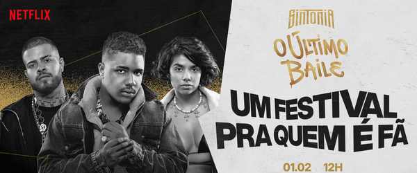 Netflix anuncia festival para promover última temporada de Sintonia