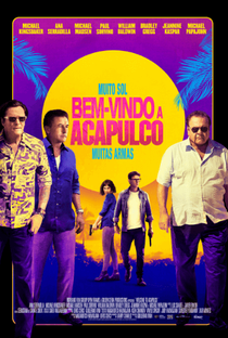 Welcome to Acapulco - Poster / Capa / Cartaz - Oficial 2