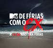 De Férias Com o Ex Brasil: A Treta Não Tira Férias (1ª Temporada)