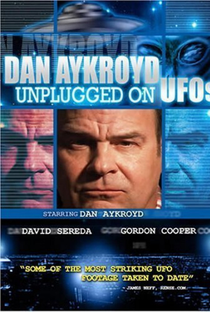 Dan Aykroyd Unplugged on UFOs - Poster / Capa / Cartaz - Oficial 1