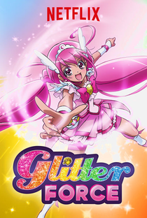 Glitter Force (1ª temporada) - Poster / Capa / Cartaz - Oficial 1