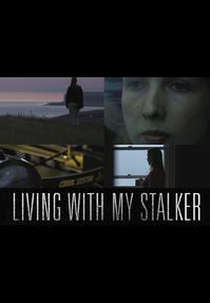 Vivendo Com o Inimigo (Living with My Stalker)