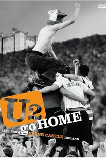 U2 Go Home: Live from Slane Castle - Poster / Capa / Cartaz - Oficial 1
