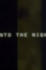 Into the Night (Into the Night)