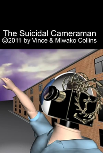 The Suicidal Cameraman - Poster / Capa / Cartaz - Oficial 1