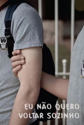 Poster 2 de Curta Eu Não Quero Voltar Sozinho (2010)